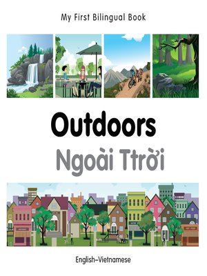 cover image of My First Bilingual Book–Outdoors (English–Vietnamese)